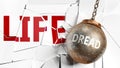 Dread and life - pictured as a word Dread and a wreck ball to symbolize that Dread can have bad effect and can destroy life, 3d