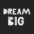 Dream Big - Cute hand drawn nursery poster