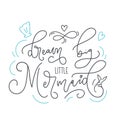 Dream big little mermaid hand drawn quote with doodles. Royalty Free Stock Photo