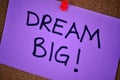 Dream Big Note On Pinboard Royalty Free Stock Photo