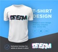 Dream big. Quote typographical print design template for t-shirt