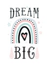 Dream big quote vector background with cute rainbow, heart, stars, round and word text message for baby print posters Royalty Free Stock Photo