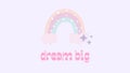 Dream big rainbow and star quote desktop wallpaper Royalty Free Stock Photo