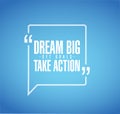 dream big, set, goals, take action line quote message concept