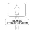 dream big, set, goals, take action line street sign