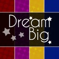 Dream Big Text Colorful Background Royalty Free Stock Photo