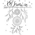 Dream catcher on an arrow with calligraphy text Dream on