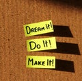 Dream it, do it, make it! Royalty Free Stock Photo