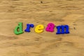 Dream dreamer sign wander adventure enjoy plastic Royalty Free Stock Photo