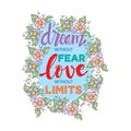Dream without fear, love without limits.