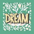 Dream handwritten vector lettering.