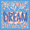 Dream handwritten vector lettering.