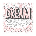 Dream handwritten vector lettering.