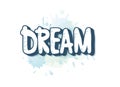 Dream handwritten vector lettering.