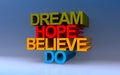 dream hope believe do on blue