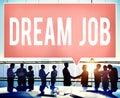 Dream Job Occupation Career Aspiration Concept Royalty Free Stock Photo