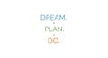 Dream, Plan, Do: Colorful Motivational Words on White Background, Simple and Inspiring Message Royalty Free Stock Photo