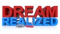 Dream realized on white Royalty Free Stock Photo