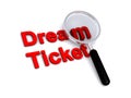 Dream ticket with magnifying glass on white Royalty Free Stock Photo