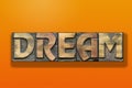 Dream word wooden orange Royalty Free Stock Photo