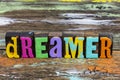 Dreamer imagination dreaming success abstract design freedom adventure believe