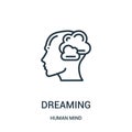 dreaming icon vector from human mind collection. Thin line dreaming outline icon vector illustration. Linear symbol for use on web