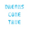 Dreams come true with blue watercolor Royalty Free Stock Photo