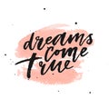 Dreams come true on watercolor peach background. Vector illustration