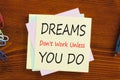 Dreams Don`t Work Unless You Do Concept Royalty Free Stock Photo