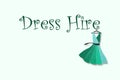 Dress Hire text with green dress on hanger, sustainable fashion and zero waste