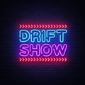 Drift Show sign vector design template. Drift Show Racing neon text, light banner design element colorful modern design