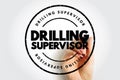 DRILLING SUPERVISOR featured in a rugged circular stamp design placed over a hand with a marker, representing oversight, Royalty Free Stock Photo