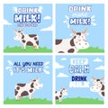 Drink cow milk. Posters with rural landscape, field, cows, splashes and drinking milk quotes. Farm animal and dairy Royalty Free Stock Photo