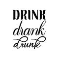 drink drank drunk black letter quote