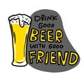 Drink good beer with good friend glass of beer cartoon illustration Royalty Free Stock Photo