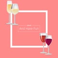 Drink and have Fun Poster with Frame Text Vector Royalty Free Stock Photo