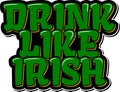 Drink Like the Irish