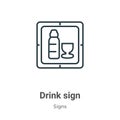 Drink sign outline vector icon. Thin line black drink sign icon, flat vector simple element illustration from editable signs Royalty Free Stock Photo