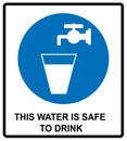 Drinking water sign This water is safe to drink notice Vector banner Royalty Free Stock Photo