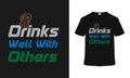 Drinks Well With Others t shirt design template, vector, vintage.