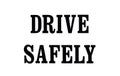 Drive safely sign Royalty Free Stock Photo