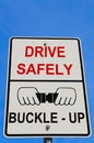 Drive Safely Warning Sign Royalty Free Stock Photo