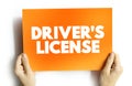 Driver`s license text quote on card, concept background Royalty Free Stock Photo