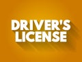 Driver`s license text quote, concept background Royalty Free Stock Photo