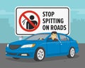 Driving a car. Bad behavior on city roads. Spitting driver. Big stop spitting on roads sign.