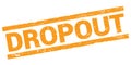 DROPOUT text on orange rectangle stamp sign Royalty Free Stock Photo