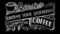 Drown your sorrows in coffee Royalty Free Stock Photo