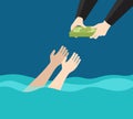 Drowning person and helping hand with money