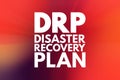 DRP - Disaster Recovery Plan acronym, business concept background