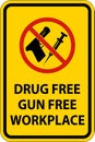 Drug Free Workplace Sign Drug Free, Gun Free Workplace Royalty Free Stock Photo